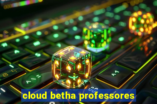 cloud betha professores